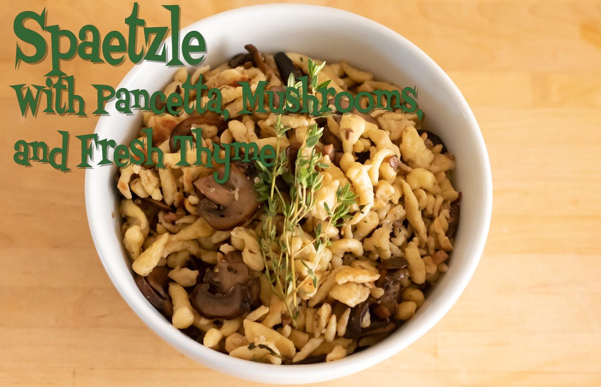 Cover Page for Spaetzle with Pancetta, Mushroomsand Thyme