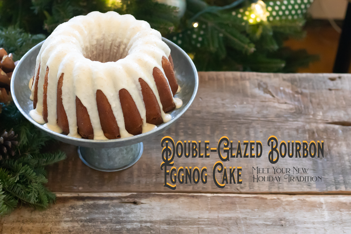 title of Double-Glazed Bourbon Eggnog Cake